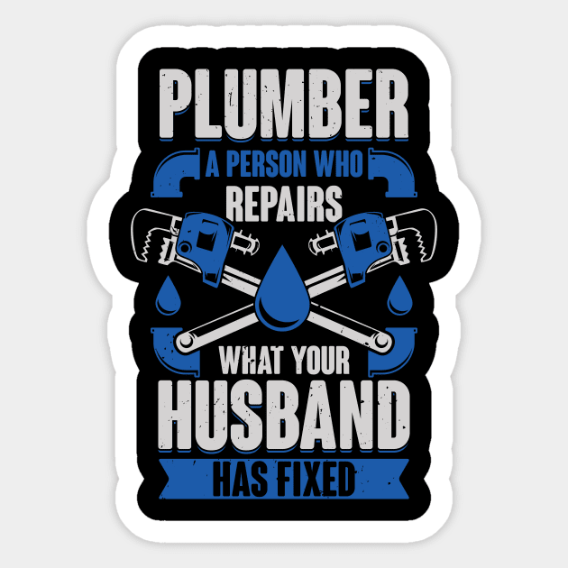 Funny Plumber Pipefitter Gift Sticker by Dolde08